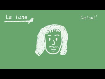 「La lune」/ CalcuL' feat. Ryo
