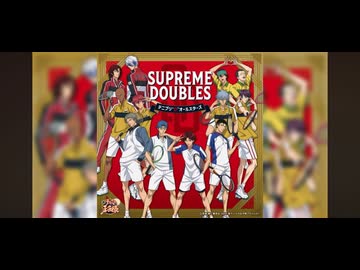 新テニスの王子様】SUPREME DOUBLES / テニプリ“D”オールスターズ