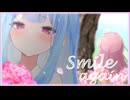 【Cover MV】Smile again /琴葉姉妹