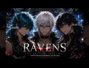 【オリジナル曲】 RAVENS | Raytia作品