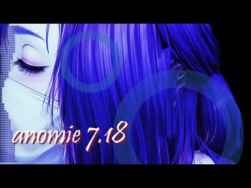 Anomie7.18/feat.知声 futomomoP