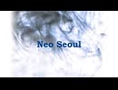 Neo Seoul / 巡音ルカ (After the Burial cover)