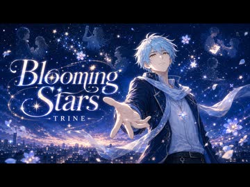 Blooming Stars / feat.TRINE