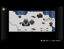 【MOTHER3】奇妙で、おもしろい。そして、せつない。#17