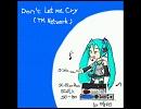 【初音ミク】DON'T LET ME CRY【TM Network】(DRESS版)
