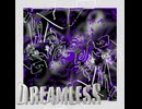 DREAMLESS / 初音ミク - ramupiro