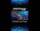 【PSO2NGS】Chains of Fate  | Raytia作品