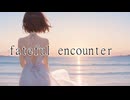 fateful encounter/宮舞モカ
