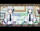 【箱庭ハノ・箱庭コト】magnet -recall-【Cevioカバー】