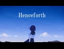 【UTAUカバー】Henceforth / 重音テト