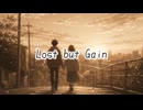 【オリジナル楽曲】Lost but Gain/初音ミク,ずんだもん