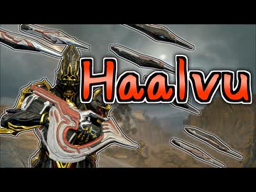 Warframeやるよ　～Haalvuで遊ぶよ～【ゆっくり実況】
