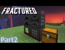 【Minecraft】崩壊した世界の旅 Part2 【ゆっくり実況】