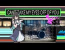 CAN'T TAKE MY EYES OFF OF YOU＜English.ver＞