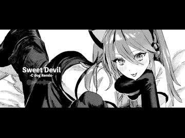 Sweet Devil feat.初音ミク C dog Remix