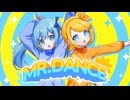 MR.DANCE  / めろくる feat. 初音ミク＆鏡音リン