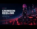 【EUROBEAT×ANISON】CRIMSON REDLINE｜BPM168