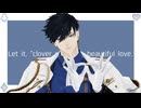 【MMD刀剣乱舞】クローバー♧クラブ -C♧C-【貞宗】