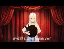【彩澄りりせ】WHITE NIGHT (English Ver.)【Synthesizer Vカバー】