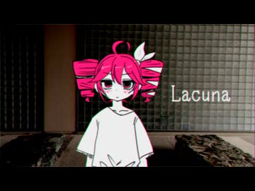 Lacuna/重音テトSV