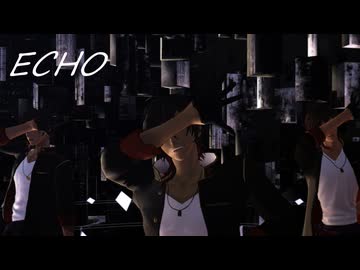 【MMD刀剣乱舞】ECHO【大俱利伽羅×3】