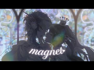 【歌ってみたコラボ】magnet-recall- / Qururi&Yonjyo