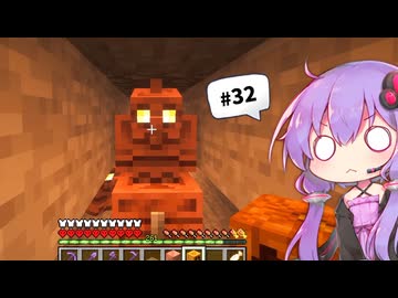 【Minecraft】ゆかりさんのまったりハードコア！Part32
