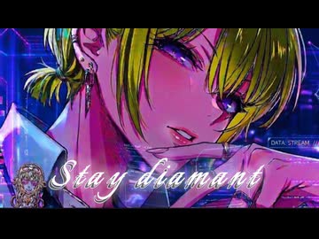 Stay diamant feat.GUMI/WAP