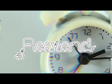 Re;vend / NatureHATE feat.夏色花梨