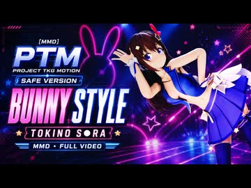 【MMD】ときのそ〇 / Bunny Style【Project TKG Motion】