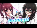 【SynthesizerV】moment(Vivian or Kazuma)を歌ってもらった【花隈千冬・夏色花梨】
