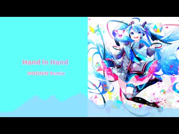 Hand in Hand MOONiN Remix