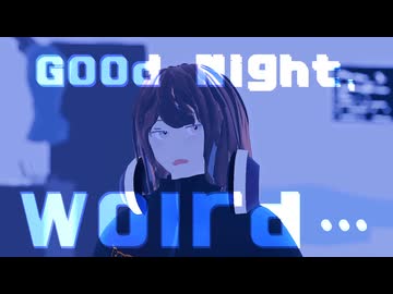 Good Night, Wolrd… / シロロク　feat. カゼヒキ -偽薬-