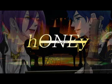 hONEy / 神威がくぽ・KAITO