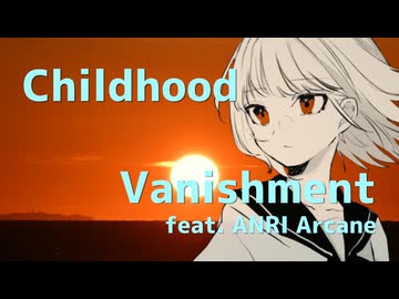 Childhood Vanishment / RYTZ. feat. ANRI Arcane