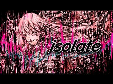 isolate / Hiiragi Yuki, Rokka