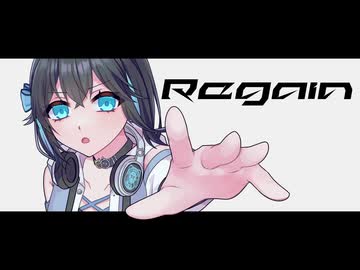 Regain - 悠空セカイ feat. 宮舞モカ
