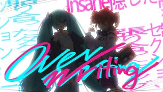 OVERWRITING - 初音ミク&重音テト のサムネイル