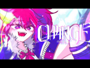 CH4NGE (響谷爆薬 Remix) - 律谷炸薬