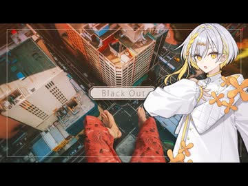 Black Out / *Luna Covered by ナツメイツキ 【Synthesizer V 2 カバー】