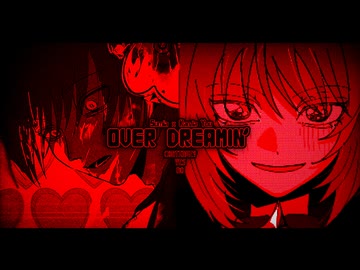 OVER DREAMIN' / 重音テト