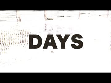 Days / NaR feat. 弦巻マキ
