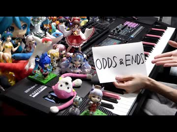 「ODDS & ENDS」を弾いてみた【ピアノ】