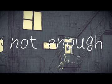not enough / 志乃々芽らいか feat.初音ミク