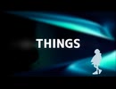 THINGS / BanderSnatch feat.宮舞モカ