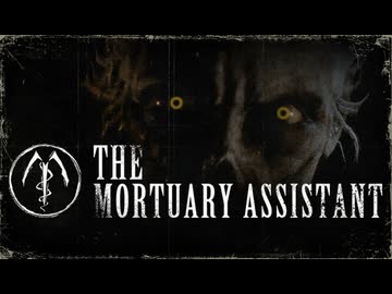 《グロ注意！》悪霊退散！【The Mortuary Assistant】#2
