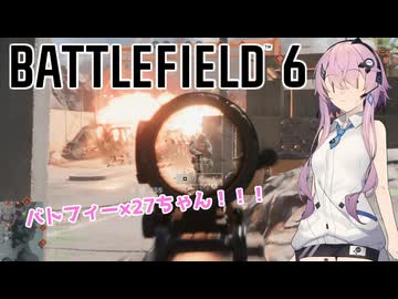 【BF6】バトフィー×20ーーーーーーーちゃん！　ver:ルド6