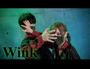 Wink 踊ってみた【くじらいおん×おず】