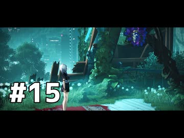 NTE: Neverness to Everness のプレイ日記　#15【プレイ動画：ネバエバ】