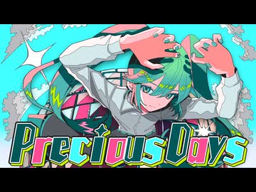 Precious Days(feat.初音ミク) / YKTTZ